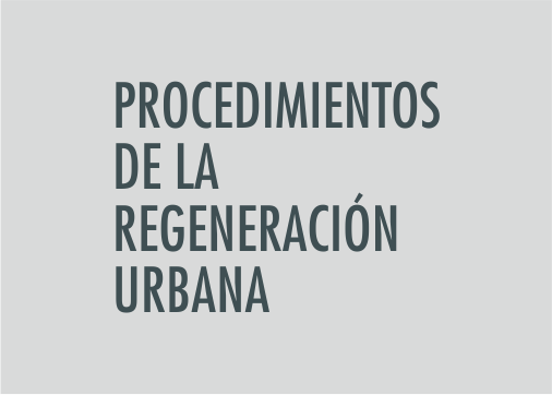 ASIGNATURA Procedimientos en la Regeneración Urbana